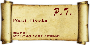 Pécsi Tivadar névjegykártya